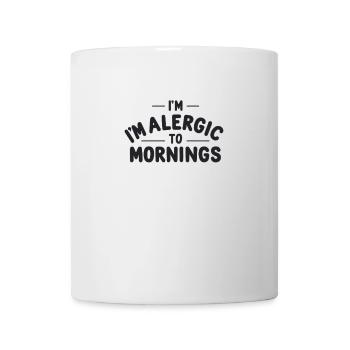 Allergique aux matins - Mug blanc - blanc - Devant