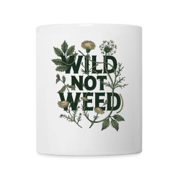 Wild not weed - Botanische Futtersuche Natur Kunst - Tasse - Weiß - Vorne