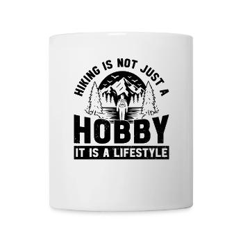 Hiking is not just a hobby, it is a lifestyle - - Mug - white - Front