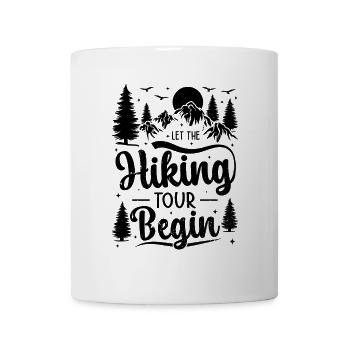 Let the hiking tour begin - Funny Hiking - Mug - white - Front