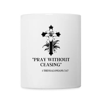 Jésus : Croix, Prière, 1 Thessaloniciens 5:17 - Mug blanc - blanc - Devant