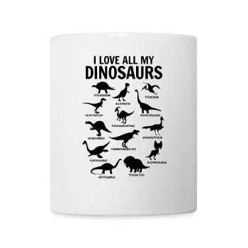 Dinosaur Lover - I love all my dinosaurs - Mug - white - Front