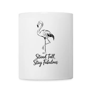 Stand tall, stay fabulous flamingo - Mug - white - Front