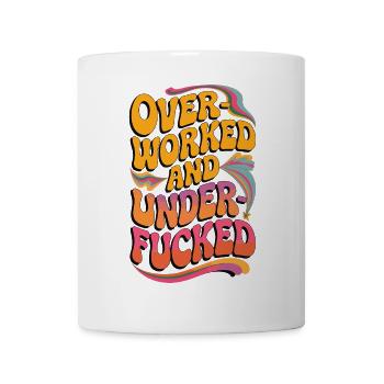 Psychédélique Surtravaillé Et Baisé Drôle Design - Mug blanc - blanc - Devant