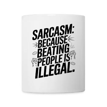 Sarcasm Because Silence Isn't Always an Option - Mug - white - Front