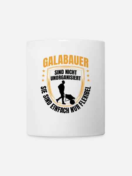 Galabauer sind flexibel Landschaftsbauer - Tasse - Weiß