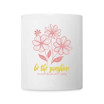 Blumen - Frühling - Be the sunshine - Spruch - Mug - white - Front