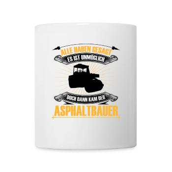 Asphalt construction is impossible Road construction - Mug - white - Front