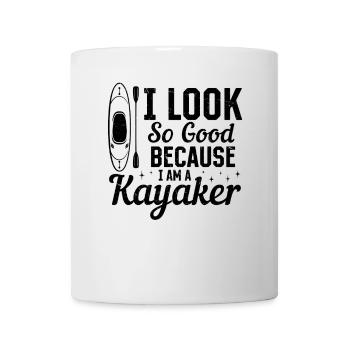 J’ai l’air si bien parce que je suis un kayakiste - Mug blanc - blanc - Devant