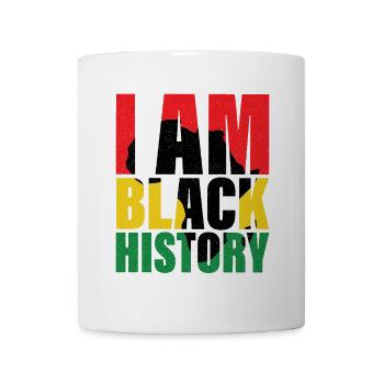 I Am Black History Month African American Pride - Mug - white - Front