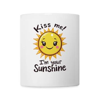 Kiss Me I'm Your Sunshine Sun Summer - Mug - white - Front