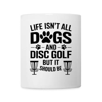 Disc Golf Saying Dogs Funny Disc Golf Gift - Mug - white - Front