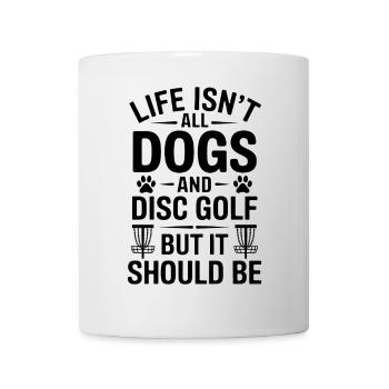 Disc Golf Saying Dogs Funny Disc Golf Gift - Mug - white - Front