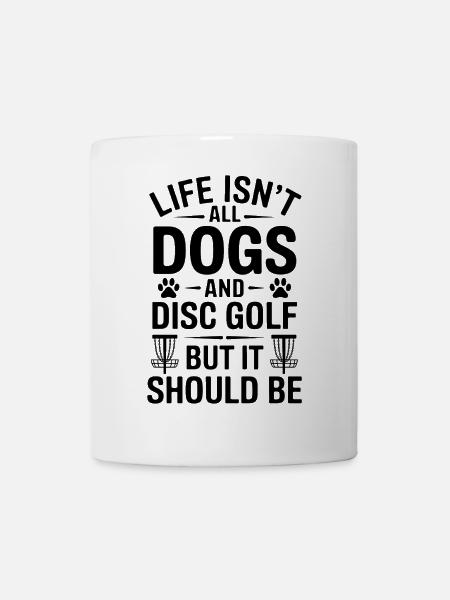 Discgolf Spruch Hunde Lustiges Discgolf Geschenk - Kop/krus - hvid