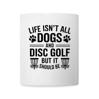 Disc Golf Saying Dogs Funny Disc Golf Gift - Mug - white - Front
