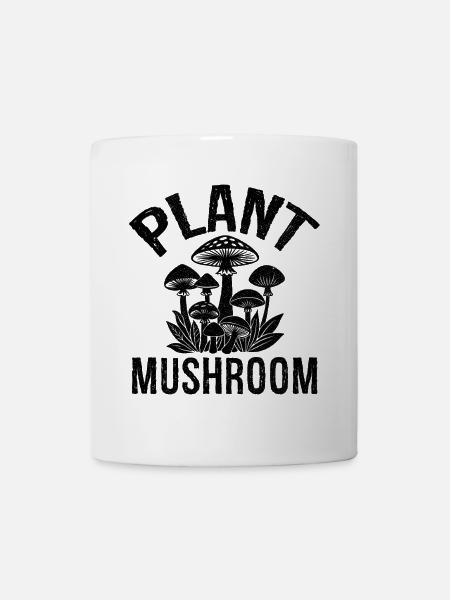 Plant Mushroom - Tasse - Weiß