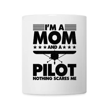 I'm a mom and a pilot nothing scares me - Mug - white - Front