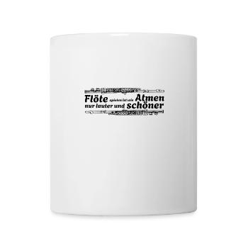 Querflöte Spielen ist wie Atmen nur lauter Flötist - Tasse - Weiß - Vorne