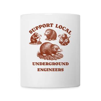 mole Liebe Support Local underground engineers - Tasse - Weiß - Vorne