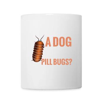Qui veut un chien si vous avez des punaises - Mug blanc - blanc - Devant