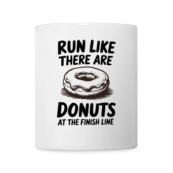 Run like donuts are at the finish line for marathon runners - Mug - white - Front