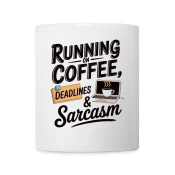 Running on Coffee, Deadlines & Sarcasm - Mug - white - Front