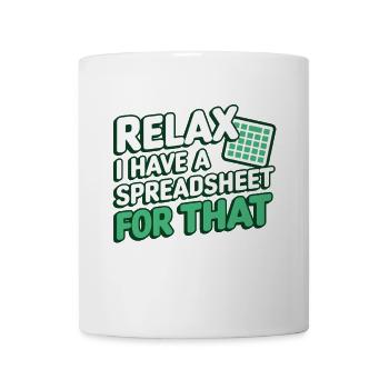 Détendez-vous, j’ai une feuille de calcul pour ce comptable - Mug blanc - blanc - Devant