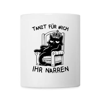 Tanzt für mich ihr Narren - König faule Katze - Tasse - Weiß - Vorne