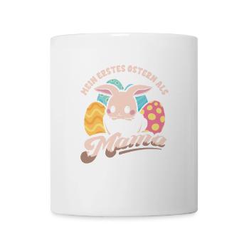 Mein Erstes Ostern Als Mama - Tasse - Weiß - Vorne