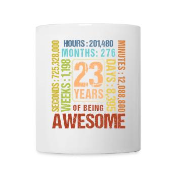 23 Jahre alt! Geburtstagsgeschenk 23. Geburtstag - Tasse - Weiß - Vorne