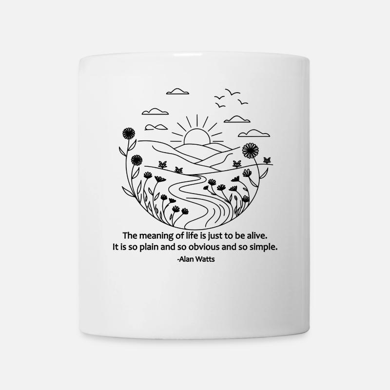 Citation Be Alive | Alan Watts Sagesse Philosophie Art - Mug blanc - blanc
