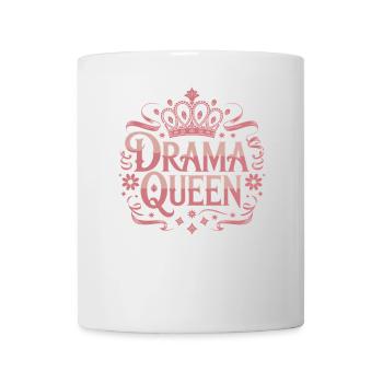 Drama Queen Königin Prinzessin Selbstwert Frauen - Tasse - Weiß - Vorne