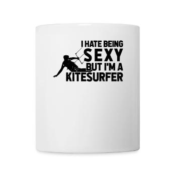 Kiteboarding - I hate being sexy but I'm a - Mug - white - Front