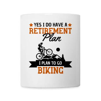 Funny Retirement Plan Bicycle Saying - Mug - white - Front