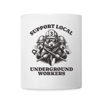 Support Local Underground Workers Lustiges Mole - Tasse - Weiß - Vorne