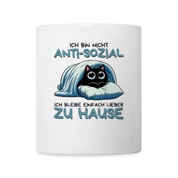 Ich bin nicht anti-sozial – nur gerne zu Hause - Tasse - Weiß - Vorne