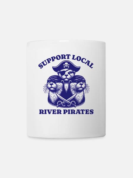 Support Local River Pirates Lustiges Otter beaver - Tasse - Weiß