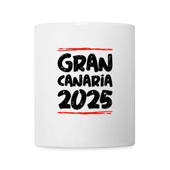Gran Canaria 2025 Spruch - Tasse - Weiß - Vorne