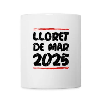 Lloret De Mar 2025 Spruch - Tasse - Weiß - Vorne
