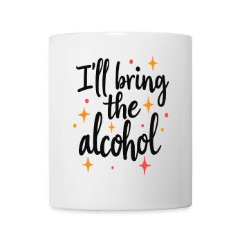 I'll Bring the Alcohol Party Saying Quote - Mug - white - Front