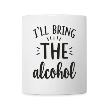 I'll Bring the Alcohol Party Saying Quote - Mug - white - Front