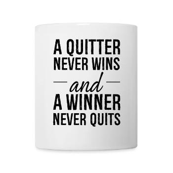 a quitter never wins and a winner never quits - Mug - white - Front