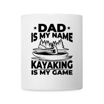 Dad is my name Kayaking is my game - Daddy Kayaker - Tasse - Weiß - Vorne