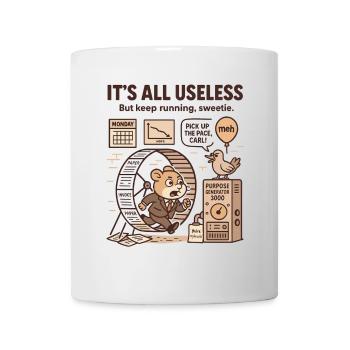 It's All Useless – Alles ist nutzlos Hamster - Tasse - Weiß - Vorne