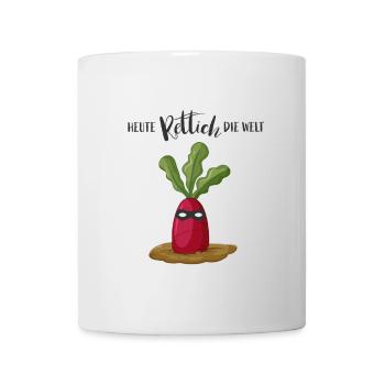 Heute Rettich die Welt - Tasse - Weiß - Vorne