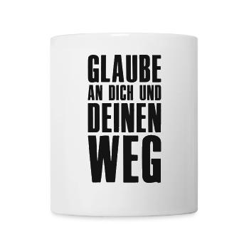 Glaube an Dich und Deinen Weg - Unternehmer - Tasse - Weiß - Vorne