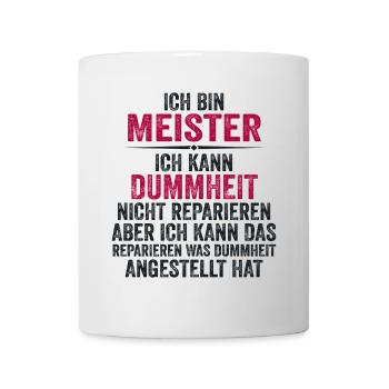Lustiger Meister Spruch Geschenk - Tasse - Weiß - Vorne