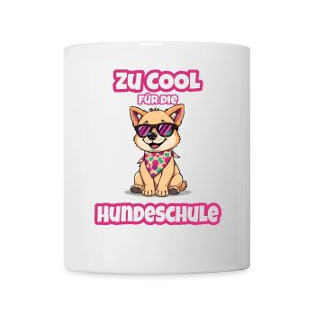 Hundeschule - Zu cool für die  Hundeschule - Tasse - Weiß - Vorne