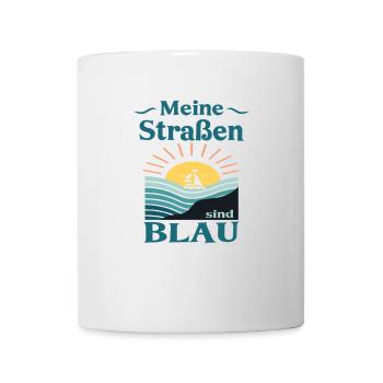 2 Meine Strassen sind blau - Tasse - Weiß - Vorne