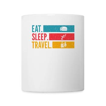 Eat Sleep Travel Repeat Reise Design - Tasse - Weiß - Vorne